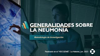 Generalidades sobre la neumonía GSN [upl. by Bruner]