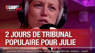 2 jours de Tribunal Populaire  Julie prend cher  C’Cauet sur NRJ [upl. by Trella]