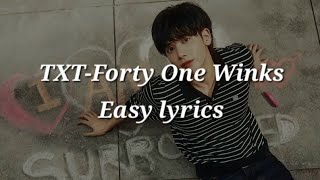 TXTForty One Winks Easy lyrics [upl. by Aicirtal]