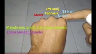 Cara menghitung jumlah hari dalam sebulan tanpa melihat kalender [upl. by Suvart261]