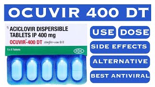 OCUVIR 400 mg Aciclovir Tablet Use  Dose  Side effects  Alternative [upl. by Yrian]