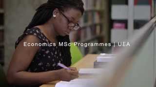 Economics MSc Programmes  University of East Anglia UEA [upl. by Akirahc]