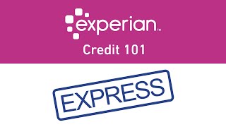 Credit Fun Facts  Experian Credit 101 Express [upl. by Izzy]