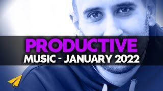 Productive Music Playlist  2 Hours Mix  January 2022  EntVibes [upl. by Boyd]