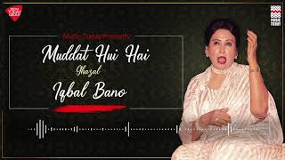 Muddat Hui Hai  Ghazal  Iqbal Bano  Music Today [upl. by Diogenes130]