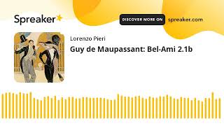 Guy de Maupassant BelAmi 21b [upl. by Madigan976]