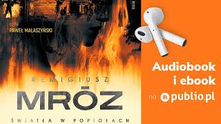 Światła w popiołach Remigiusz Mróz Audiobook PL Thriller [upl. by Eikkin]