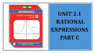 Grade 11 Math Unit 21 Rational Expressions Part C [upl. by Silra]