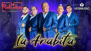 La Rebelión De Sabinas  quotLa Arabitaquot  Video Musical [upl. by Enytsuj]