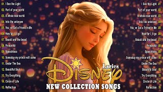 Walt Disney Songs Collection with Lyrics 2024 🛕 The Most Romantic Disney Songs 🧸 Disney Soundtracks [upl. by Jemimah]