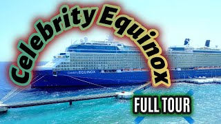 Celebrity Equinox FULL TOUR [upl. by Oeht]