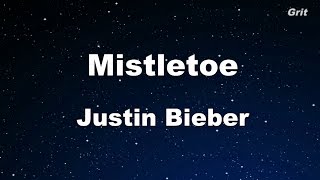 Mistletoe  Justin Bieber Karaoke 【No Guide Melody】 Instrumental [upl. by Chavaree774]