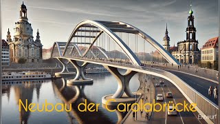 Carolabrücke Dresden  Wie sieht es mit dem Neubau aus [upl. by Adnovaj]