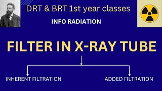 filter in x ray tube  DRT amp BRT 1st year classes radiography filtration [upl. by Eriuqs]