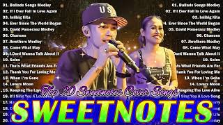 SWEETNOTES Nonstop Love Songs Medley 2024 Best OPM of Sweetnotes SWEETNOTES Nonstop Playlist 2024 [upl. by Ahsaelat49]