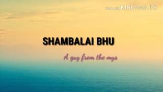 Shambalai bhu lyrics by sujin rinzin lhamo [upl. by Eilak25]