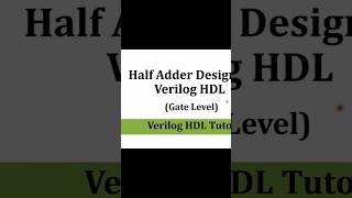 Half Adder Design using Gate Level Modeling in ModelSim  Verilog Tutorials [upl. by Sher7]