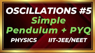 Oscillations class 11  simple pendulum  IIT JEE  NEET  CBSE [upl. by Elocaj]