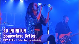 AD INFINITUM  Somewhere Better live ColosSaal Aschaffenburg 20231005 [upl. by Josler]