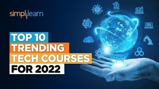 Top 10 Trending Tech Courses For 2022  Trending IT Courses 2022  InDemand Courses  Simplilearn [upl. by Katleen]