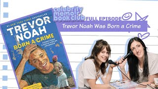 Trevor Noah Was Born a Crime  Celebrity Memoir Book Club  Full Episode [upl. by Roux]