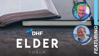 DHF Elder Forum Working Well Together as an ElderPastor Team [upl. by Yltsew]