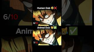 Demon Slayer in Hindi Dubbed Human Dub ❌ Vs Animal Dub ✅😹 Dub Voice By  Yo Dub anime demonslayer [upl. by Kelby]