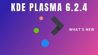 KDE Plasma 624 Updated Explained [upl. by Notserp]