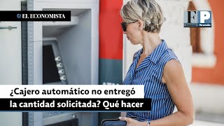 ¿Cajero automático no entregó la cantidad solicitada Te decimos qué hacer [upl. by Nesbitt]