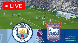 Manchester City vs Ipswich Town LIVE  Premier League 202425  Match Live Today [upl. by Ennylcaj]