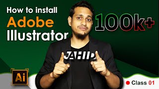 How to Install Adobe Illustrator  Graphic Design Basic to Advance Bangla Tutorial for Beginners [upl. by Caro]