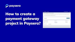 How to create a payment gateway project in Paysera [upl. by Alacim]