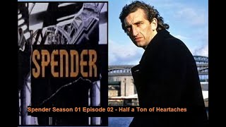 Spender S01E02  Half a Ton of Heartaches [upl. by Namhar]