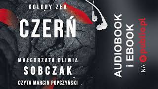 Kolory zła Czerń Małgorzata Oliwia Sobczak Audiobook PL [upl. by Lleynad]