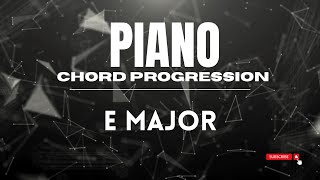 Piano Chord Progression In E Major [upl. by Decima]