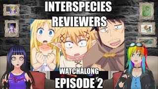 INTERSPECIES REVIEWERS EP 2 REACTION WATCHALONG WITH TONKATSU SINCLAIR [upl. by Nunnery937]