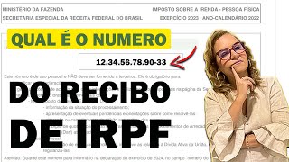 COMO SABER O NUMERO DE RECIBO DE IRPF VÍDEO ATUALIZADO [upl. by Sirdna]