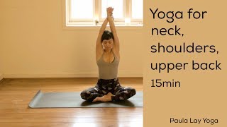 Yoga for neck shoulders and upper back 15min [upl. by Yesrej]