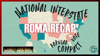 National Interstate Popular Vote Compact Roma Recap [upl. by Andria]