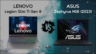 Lenovo Legion Slim 7 vs Asus Zephyrus M16 2023 [upl. by Eessac618]