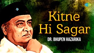 Kitne Hi Sagar  Dr Bhupen Hazarika  Gulzar Ghazals  Sad Ghazals  Ghazal Collection [upl. by Lussier]