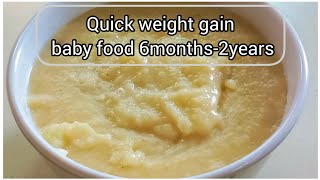 Quick weight gain baby food 6months2years weight gaining food  soojiamppotato porridge sooji [upl. by Pagas133]