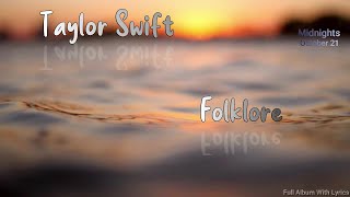 Taylor Swift  Folklore Lyrics Full Album [upl. by Amehsyt]