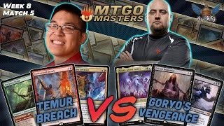 Temur Breach vs Goryos Vengeance  MTG Modern  MTGO Masters  Week 8  Match 5 [upl. by Nnel]