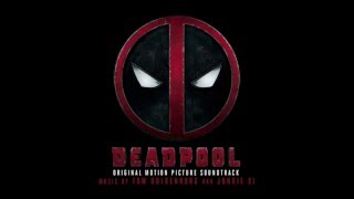 Maximum Effort Deadpool OST  Tom Holkenborg aka Junkie XL [upl. by Schlessel913]