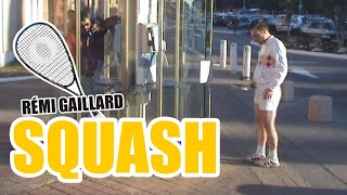 SQUASH REMI GAILLARD [upl. by Haik]