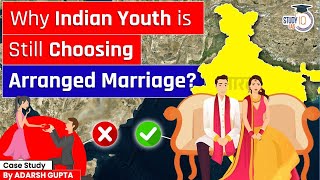 India’s Arrange Marriage Obsession  Good or Bad UPSC Mains [upl. by Llehsyar]