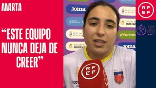 COPA DE LA REINA FUTSAL I Marta quotEste equipo nunca deja de creerquot [upl. by Lanita]