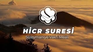 15⎮Hicr Suresi ⎮Süleymaniye Vakfı Meali [upl. by Ahseekal]