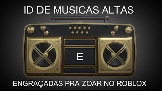 ID DE MUSICAS ALTAS E ENGRAÇADAS PRA ZOAR [upl. by Irolam70]